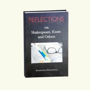 Reflections on Shakespeare, Keats and others