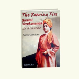 The Roaring Fire Swami Vivekananda